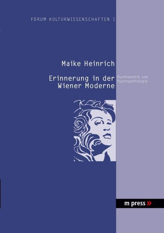 Erinnerung in der Wiener Moderne