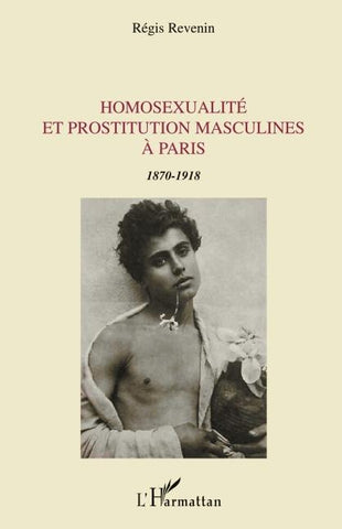 Homosexualité et prostitution masculines à Paris