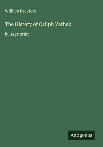 The History of Caliph Vathek