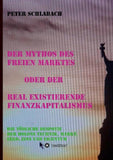 Der Mythos des Freien Marktes oder der real existierende Finanzkapitalismus