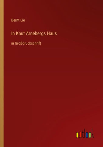 In Knut Arnebergs Haus