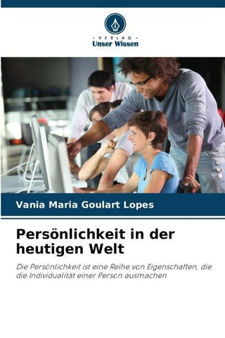 Persönlichkeit in der heutigen Welt
