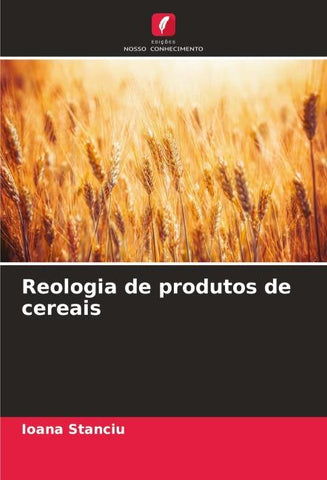Reologia de produtos de cereais
