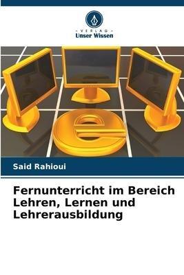 Fernunterricht im Bereich Lehren, Lernen und Lehrerausbildung