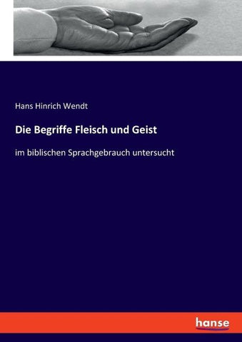 Die Begriffe Fleisch und Geist