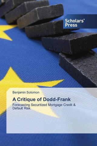 A Critique of Dodd-Frank