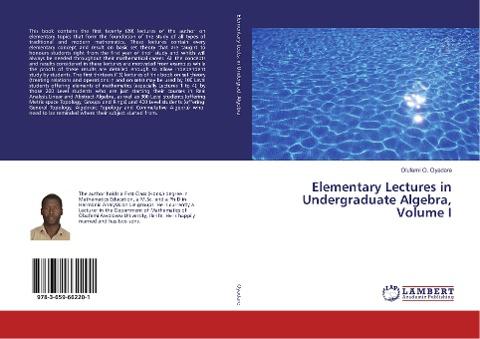 Elementary Lectures in Undergraduate Algebra, Volume I