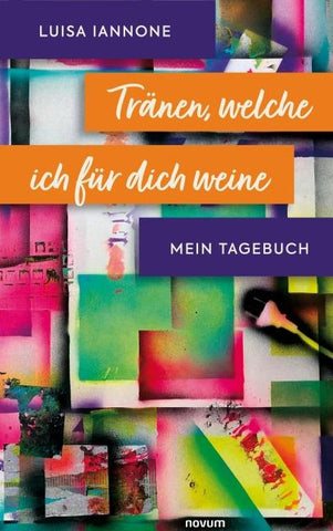 Tränen, welche ich für dich weine