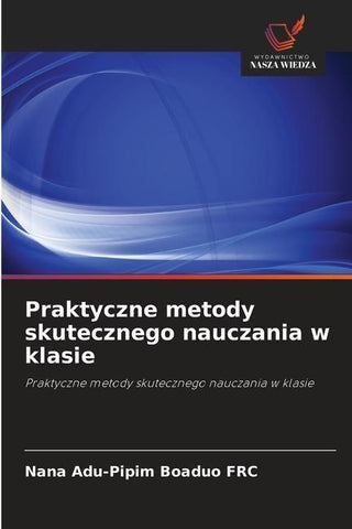 Praktyczne metody skutecznego nauczania w klasie