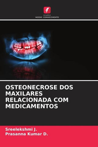 OSTEONECROSE DOS MAXILARES RELACIONADA COM MEDICAMENTOS