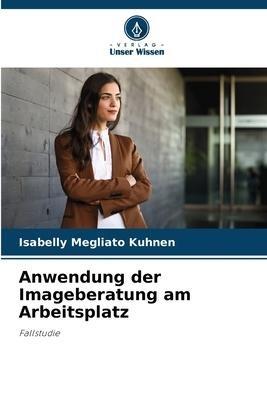 Anwendung der Imageberatung am Arbeitsplatz