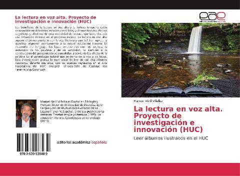 La lectura en voz alta. Proyecto de investigación e innovación (HUC)