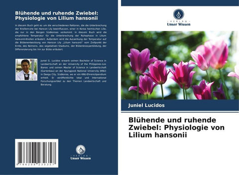 Blühende und ruhende Zwiebel: Physiologie von Lilium hansonii