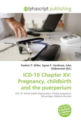 ICD-10 Chapter XV: Pregnancy, childbirth and the puerperium