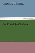 Our Friend the Charlatan