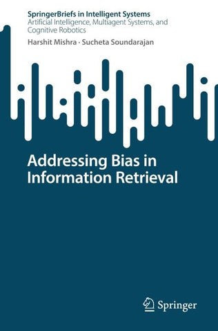 Addressing Bias in Information Retrieval