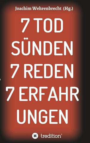 7 Todsünden 7 Reden 7 Erfahrungen
