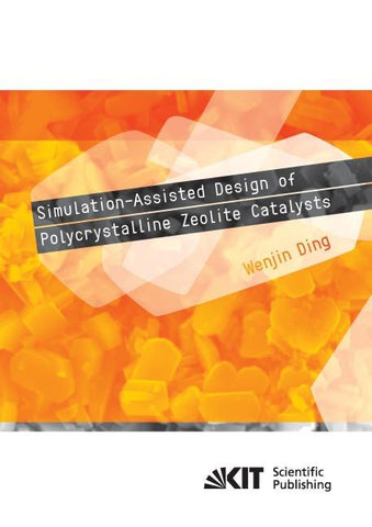 Simulation-Assisted Design of Polycrystalline Zeolite Catalysts