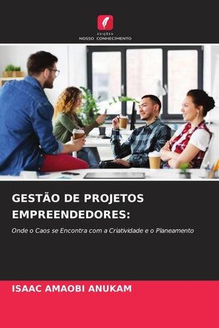 GESTÃO DE PROJETOS EMPREENDEDORES: