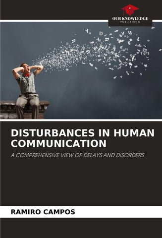 DISTURBANCES IN HUMAN COMMUNICATION