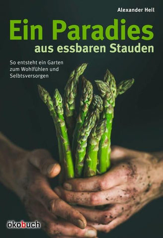 Ein Paradiesgarten aus essbaren Stauden