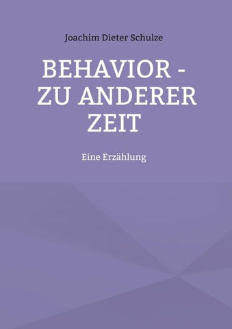 Behavior – Zu anderer Zeit