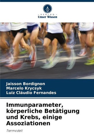 Immunparameter, körperliche Betätigung und Krebs, einige Assoziationen