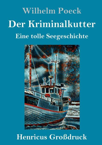 Der Kriminalkutter (Großdruck)