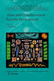 Algae and Cyanobacteria in Extreme Environments