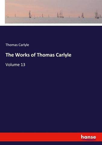 The Works of Thomas Carlyle