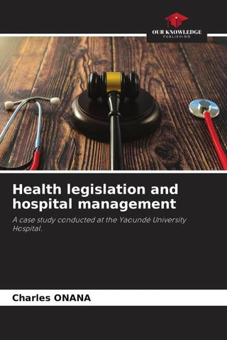 Health legislation and hospital management