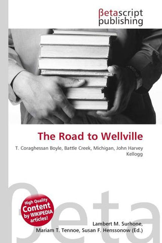 The Road to Wellville