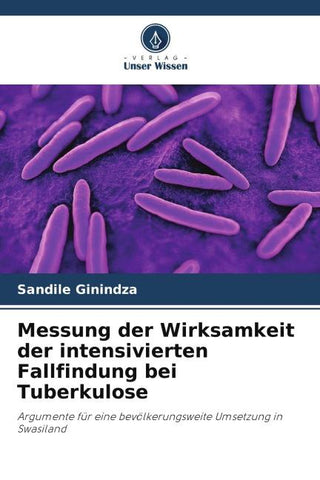 Messung der Wirksamkeit der intensivierten Fallfindung bei Tuberkulose