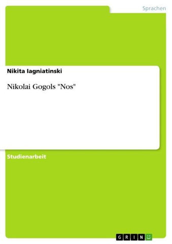 Nikolai Gogols "Nos"