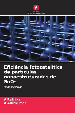 Eficiência fotocatalítica de partículas nanoestruturadas de SnO¿
