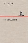 For The Admiral