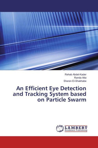 An Efficient Eye Detection and Tracking System based on Particle Swarm