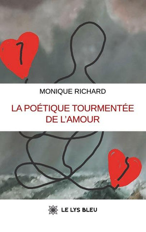La poétique tourmentée de l'amour