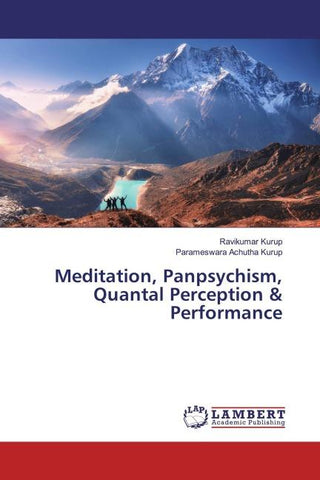 Meditation, Panpsychism, Quantal Perception & Performance
