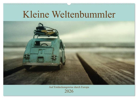 Kleine Weltenbummler 2026 (Wandkalender 2026 DIN A2 quer), CALVENDO Monatskalender