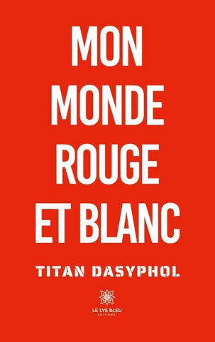 Mon monde rouge et blanc