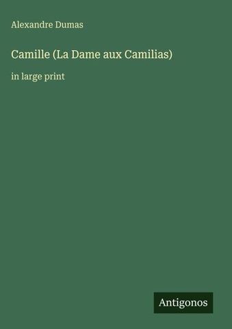 Camille (La Dame aux Camilias)