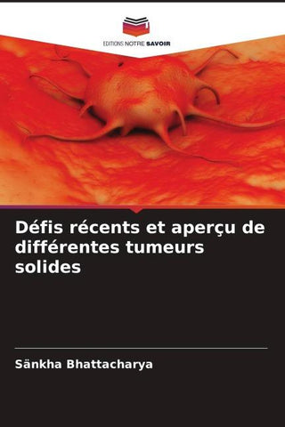 Défis récents et aperçu de différentes tumeurs solides
