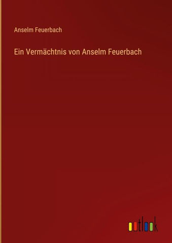 Ein Vermächtnis von Anselm Feuerbach