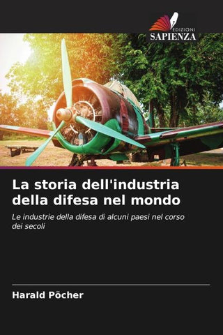 La storia dell'industria della difesa nel mondo