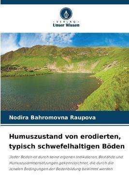 Humuszustand von erodierten, typisch schwefelhaltigen Böden