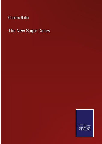 The New Sugar Canes