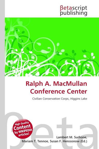 Ralph A. MacMullan Conference Center