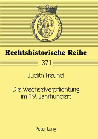 Die Wechselverpflichtung im 19. Jahrhundert