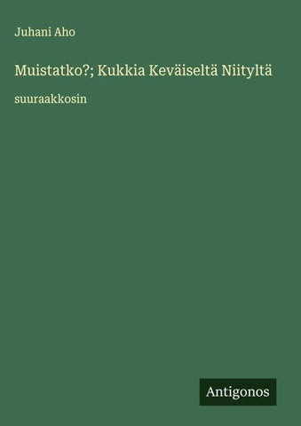 Muistatko?; Kukkia Keväiseltä Niityltä